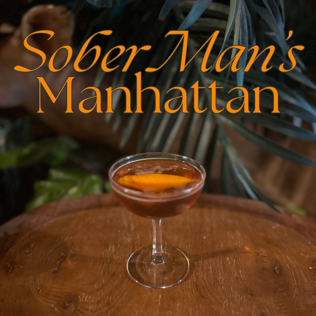 How to Make a Sober Man's Manhattan